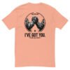 I've got you - Last Call Collection - Short Sleeve T-shirt