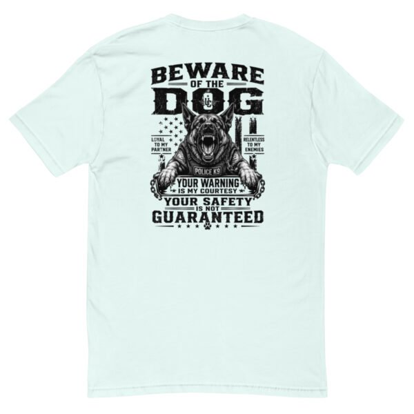 Beware of Dog - K-9 Collection - Short Sleeve T-shirt