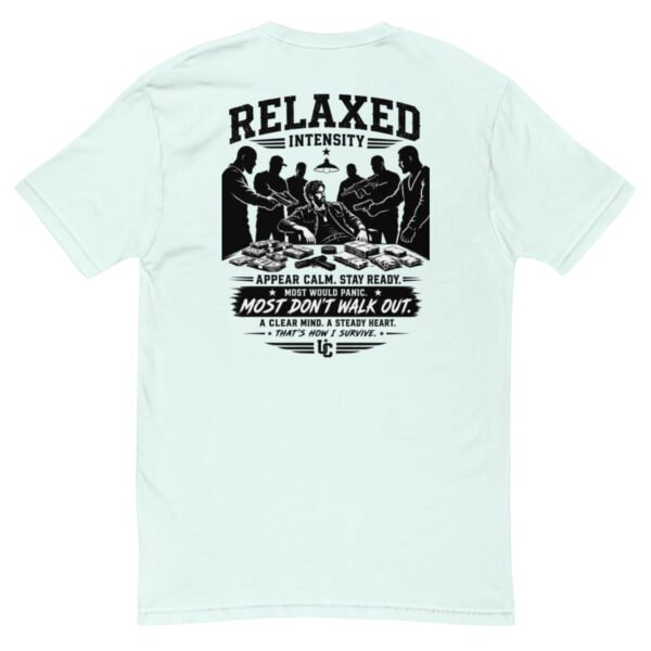 Appear Calm, Stay Ready - Relaxed Intensity Collection - Short Sleeve T-shirt