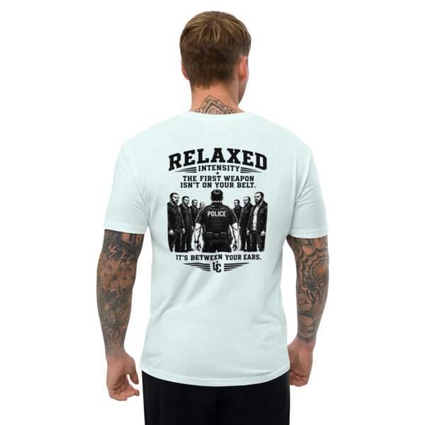 The First Weapon Is Not on Your Belt - Relaxed Intensity Collection - Short Sleeve T-shirt