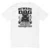 Beware of Dog - K-9 Collection - Short Sleeve T-shirt