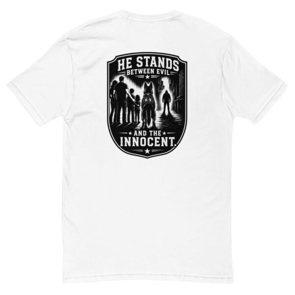He Stands Between Evil and Innocent - K-9 Collection - Short Sleeve T-shirt
