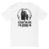 Clear The Air I am Going - Last Call Collection - Short Sleeve T-shirt
