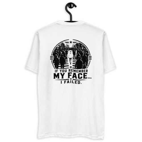 If You Remember My Face I Failed - Undercover Life Collection - Short Sleeve T-shirt