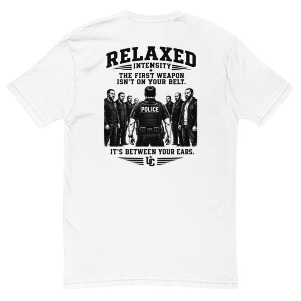 The First Weapon Is Not on Your Belt - Relaxed Intensity Collection - Short Sleeve T-shirt
