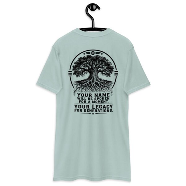 Your Name Will be Spoken - Legacy Collection - Men’s premium heavyweight tee