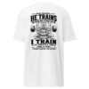 He Trains Every Day to Beat You- Door Kicker Collection - Men’s premium heavyweight tee