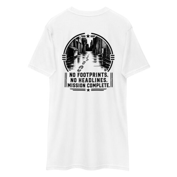 No Footprints, No Headlines, No Mission Complete – Ghost Collection - Men’s premium heavyweight tee