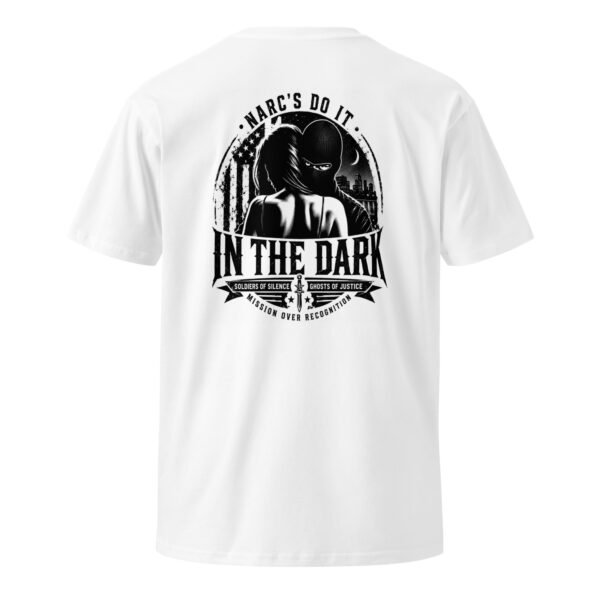 Narcs do it in the Dark, Patriots in the dark - Unisex premium t-shirt