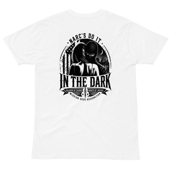 Narcs do it in the Dark, Patriots in the dark - Unisex premium t-shirt