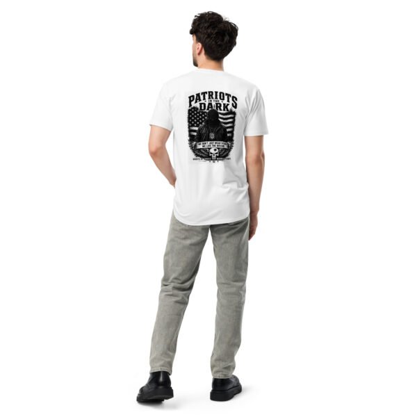 We Don't just Wear the Badge, Patriots in the Dark - Unisex premium t-shirt