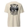 Blend in So I Can Stand Out - Undercover Life Collection - Short sleeve t-shirt