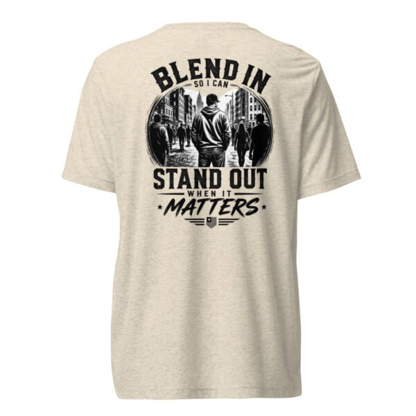 Blend in So I Can Stand Out - Undercover Life Collection - Short sleeve t-shirt