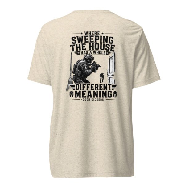 Sweeping the House - Door kicker Collection - Short sleeve t-shirt