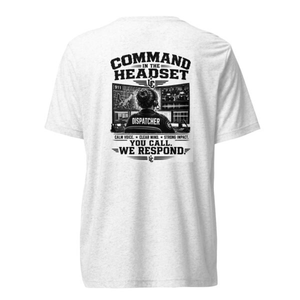 Dispatcher Command in the Headset - Relaxed Intensity Collection - Short sleeve t-shirt