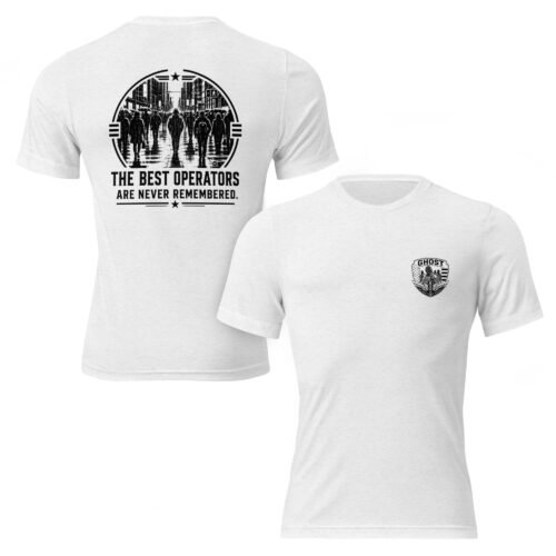 The Best Operators Are Never Remembered  – Ghost Collection - Short sleeve t-shirt