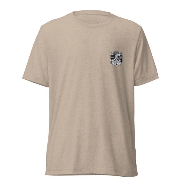 Not All of Those Who Are Cops Look Like Cops - Undercover Life Collection- Short sleeve t-shirt