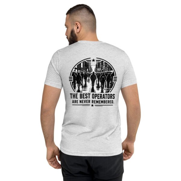 The Best Operators Are Never Remembered  – Ghost Collection - Short sleeve t-shirt
