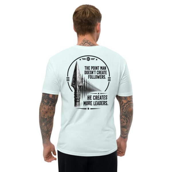 The Point Man Doesn't Create Followers, He Creates More Leaders – Point Man Collection -Short Sleeve T-shirt