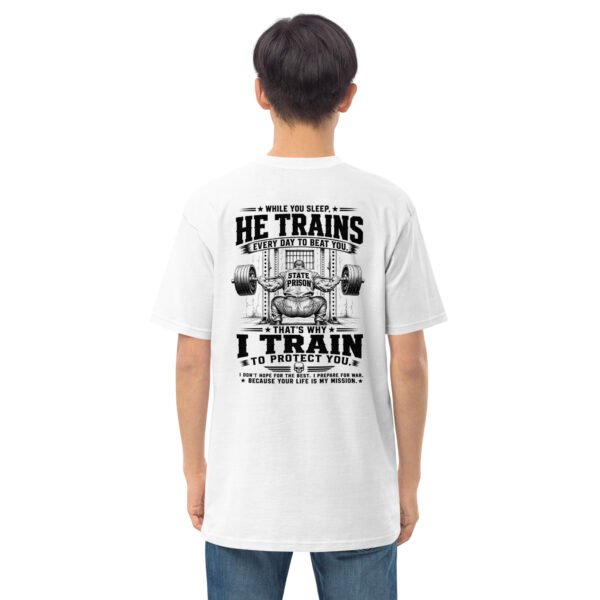He Trains Every Day to Beat You- Door Kicker Collection - Men’s premium heavyweight tee