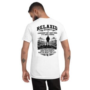 Leadership Is Not About Power - Relaxed Intensity Collection - Short sleeve t-shirt