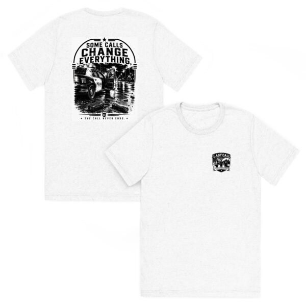 Some Calls Change Everything - Last Call Collection - Short sleeve t-shirt