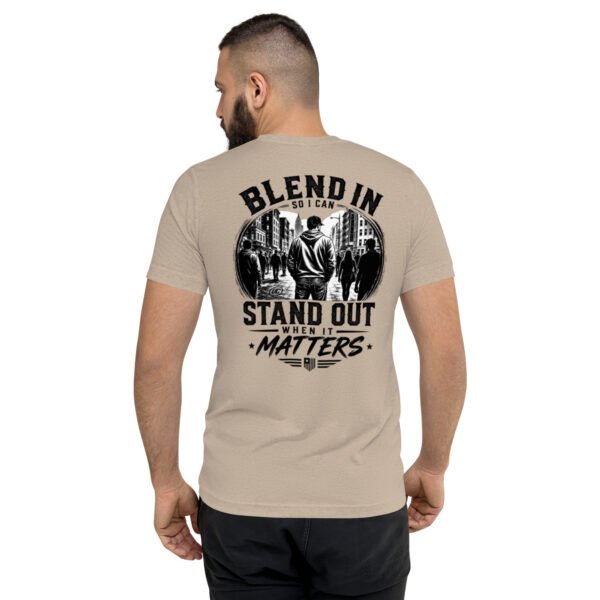 unisex-tri-blend-t-shirt-tan-triblend-back-6a6e93a8f22a1.jpg Blend in So I Can Stand Out - Undercover Life Collection - Short sleeve t-shirt