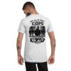 Not All of Those Who Are Cops Look Like Cops - Undercover Life Collection- Short sleeve t-shirt