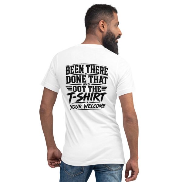 Been There Done That - Unisex Short Sleeve  T-Shirt
